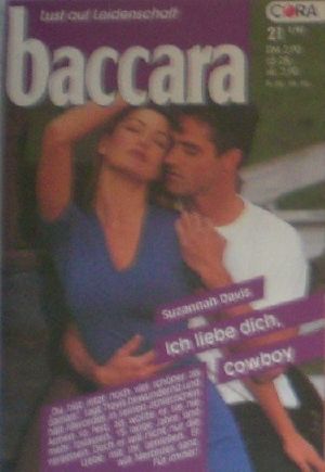 [Baccara 0954] • Ich liebe dich, Cowboy